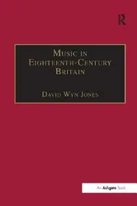Buy Music in Eighteenth-Century Britain (English, Davidwyn Jones) — BookShops.in