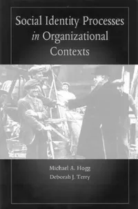 Buy Social Identity Processes in Organizational Contexts (English, Michael A. Hogg | Deborah J. Terry) — BookShops.in