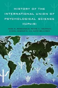 Buy History of the International Union of Psychological Science (Iupsys) (English, Mark R. Rosenzweig | Wayne H. Holtzman) — BookShops.in