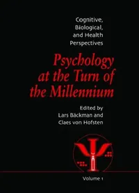 Buy Psychology at the Turn of the Millennium,Cognitive, Biological and Health Perspectives (English, Lars Backman | Claes Von Hofsten) — BookShops.in
