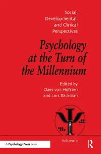 Buy Psychology at the Turn of the Millennium, Social, Developmental and Clinical Perspectives (English, Lars Backman | Claes Von Hofsten) — BookShops.in