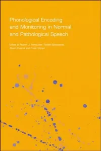 Buy Phonological Encoding and Monitoring in Normal and Pathological Speech (English, Robert J. Hartsuiker | Roelien Bastiaanse | Albert Postma) — BookShops.in