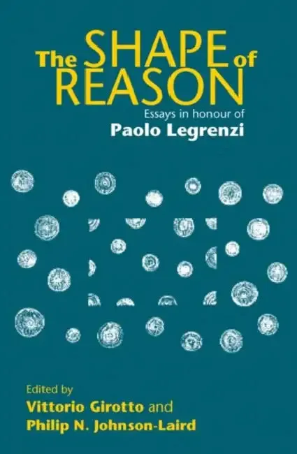 The Shape of Reason (English, Vittorio Girotto | Philip N. Johnson-Laird)
