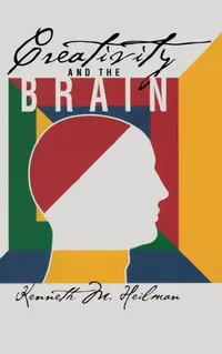 Buy Creativity and the Brain (English, Kenneth M. Heilman) — BookShops.in