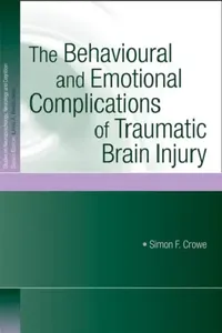Buy The Behavioural and Emotional Complications of Traumatic Brain Injury (English, Simon F. Crowe) — BookShops.in