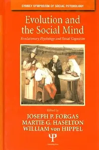 Buy Evolution and the Social Mind (English, Joseph P. Forgas | Martie G. Haselton | William Von Hippel) — BookShops.in