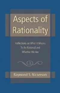 Buy Aspects of Rationality (English, Raymond S. Nickerson) — BookShops.in