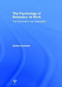 Buy The Psychology of Behaviour at Work (English, Adrian Furnham) — BookShops.in