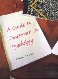 Buy A Guide to Coursework in Psychology (English, Eamon Fulcher) — BookShops.in