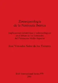 Buy Zooarqueología de la Península Ibérica (English, José Yravedra Saínz de Los Terreros) — BookShops.in