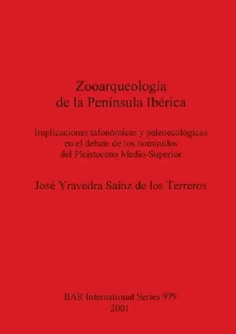 Zooarqueología de la Península Ibérica (English, José Yravedra Saínz de Los Terreros)