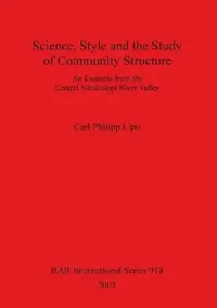 Buy Science, Style and the Study of Community Structure (English, Carl Philipp Lipo) — BookShops.in