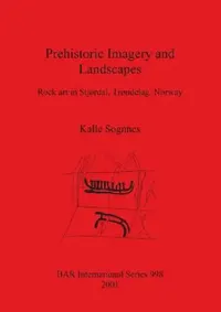 Buy Prehistoric Imagery and Landscapes (English, Kalle Sognnes) — BookShops.in