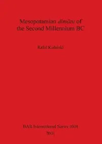Buy Mesopotamian dimātu of the Second Millennium BC (English, Rafal Koliński) — BookShops.in