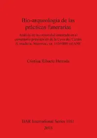 Buy Bio-arqueología de las prácticas funerarias (English, Cristina Rihuete Herrada) — BookShops.in