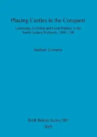 Buy Placing Castles in the Conquest (English, Andrew Lowerre) — BookShops.in