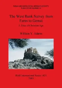 Buy The West Bank Survey from Faras to Gemai (English, William y. Adams) — BookShops.in