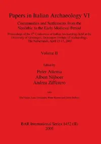 Buy Papers in Italian Archaeology VI (English, Peter Attema | Albert Nijboer | Andrea Zifferero) — BookShops.in
