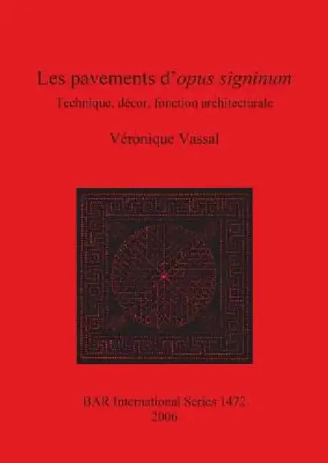 Les pavements d'opus signinum (English, Véronique Vassal)