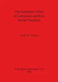 Buy The Suburban Villas of Campania and their Social Function (English, Geoff W. Adams) — BookShops.in