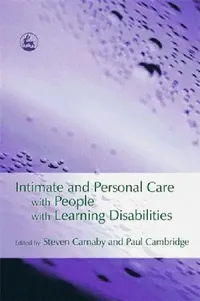 Buy Intimate and Personal Care with People with Learning Disabilities (English, Steven Carnaby | Paul Cambridge) — BookShops.in