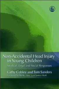 Buy Non-Accidental Head Injury in Young Children (English, Cathy Cobley | Tom Sanders) — BookShops.in