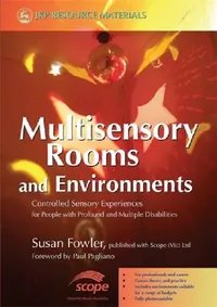 Buy Multisensory Rooms and Environments (English, Susan Fowler | Paul Pagliano) — BookShops.in