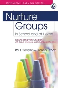 Buy Nurture Groups in School and at Home (English, Paul Cooper | Yonca Tiknaz | Marion Bennathan) — BookShops.in