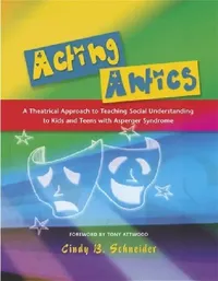 Buy Acting Antics (English, Anthony Attwood | Cindy Schneider) — BookShops.in
