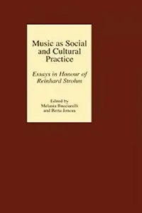 Buy Music as Social and Cultural Practice (English, Melania Bucciarelli | Berta Joncus | Alina Zorawska-Witkowska) — BookShops.in