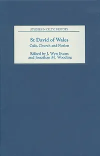 Buy St David of Wales (English, J. Wyn Evans | Jonathan M. Wooding | Bernard Tanguy) — BookShops.in