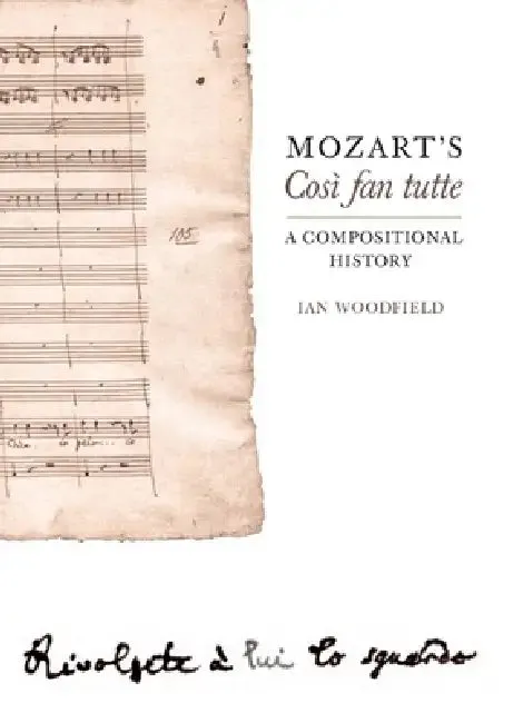 Mozart's Così Fan Tutte (English, Ian Woodfield)
