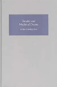 Buy Gender and Medieval Drama (English, Katie Normington) — BookShops.in