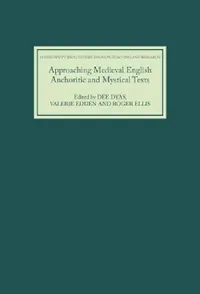 Buy Approaching Medieval English Anchoritic and Mystical Texts (English, Dee Dyas | Valerie Edden | Roger Ellis) — BookShops.in