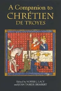 Buy A Companion to Chrétien de Troyes (English, Norris J. Lacy | Joan Tasker Grimbert | Annie Combes) — BookShops.in