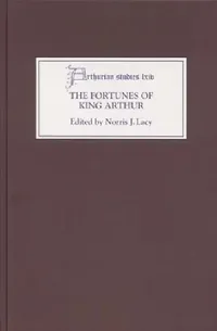 Buy The Fortunes of King Arthur (English, Norris J. Lacy | Alan Lupack | Alison Stones) — BookShops.in