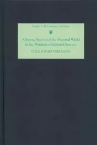 Buy Allegory, Space and the Material World in the Writings of Edmund Spenser (English, Christopher Burlinson) — BookShops.in