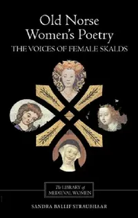 Buy Old Norse Women's Poetry (English, Sandra Ballif Straubhaar) — BookShops.in