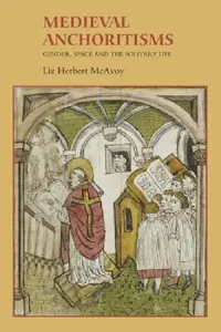 Buy Medieval Anchoritisms (English, Liz Herbert McAvoy) — BookShops.in