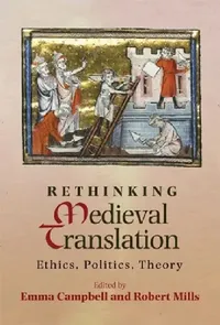 Buy Rethinking Medieval Translation (English, Emma Campbell | Robert Mills | Ardis Butterfield) — BookShops.in