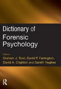 Buy Dictionary of Forensic Psychology (English, Graham Towl | David P. Farrington | David Crighton) — BookShops.in