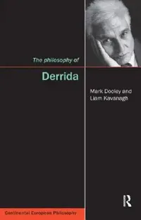 Buy The Philosophy of Derrida (English, Mark Dooley | Liam Kavanagh) — BookShops.in