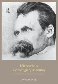 Buy Nietzsche's Genealogy of Morality (English, David Owen) — BookShops.in