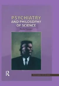 Buy Psychiatry and Philosophy of Science (English, Rachel Cooper) — BookShops.in