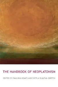 Buy The Routledge Handbook of Neoplatonism (English, Svetla Slaveva-Griffin | Pauliina Remes) — BookShops.in