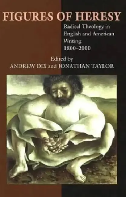Figures of Heresy (English, Andrew Dix | Jonathan Taylor)