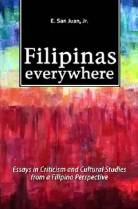 Buy Filipinas Everywhere (English, E. San Juan) — BookShops.in