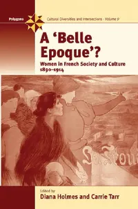Buy A Belle Epoque? (English, Diana Holmes | Carrie Tarr) — BookShops.in
