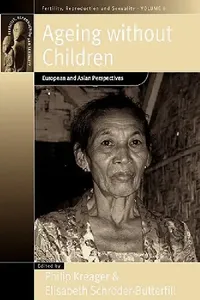 Buy Ageing Without Children (English, Philip Kreager | Elisabeth Schröder-Butterfill) — BookShops.in