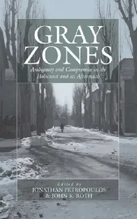 Buy Gray Zones (English, Jonathan Petropoulos | John Roth) — BookShops.in